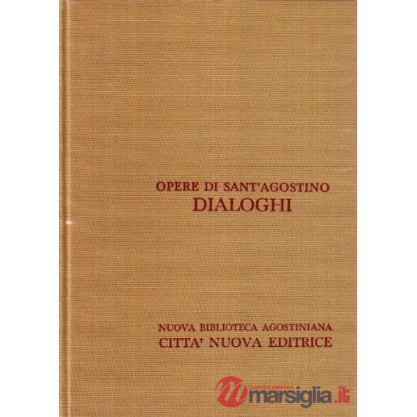 Opera omnia. Vol. 3/2: I Dialoghi