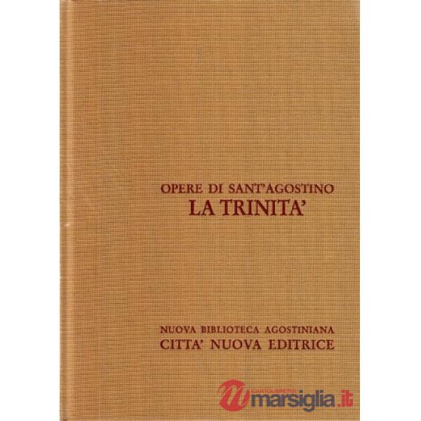 Opera omnia. Vol. 4: La Trinità