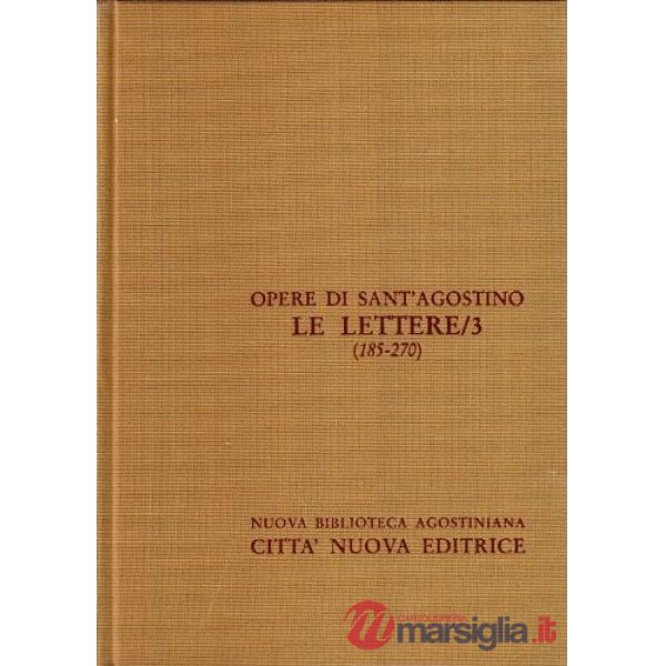 Opera omnia. Vol. 23: Le Lettere (185-270)