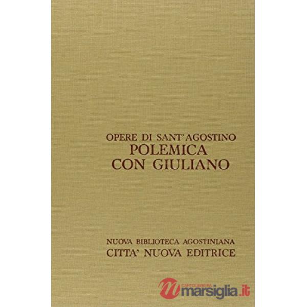 Opera omnia. Vol. 19/1: Polemica con Giuliano (2/1). Libri 1-3