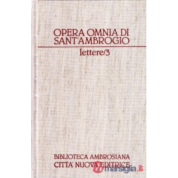 Opera omnia. Vol. 21/3: Lettere