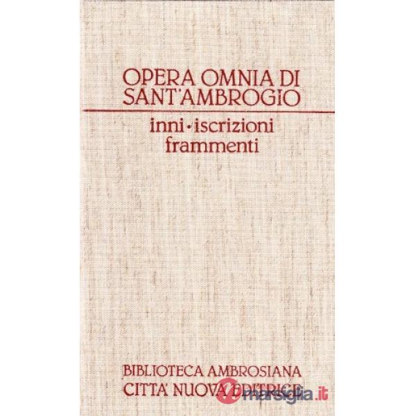 Opera omnia. Vol. 22: Inni-Iscrizioni-Frammenti