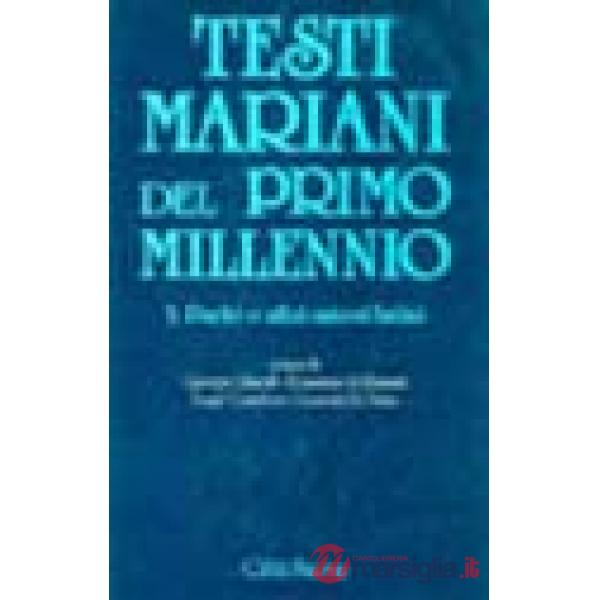 Testi mariani del primo millennio. Vol. 3: Padri e altri autori latini