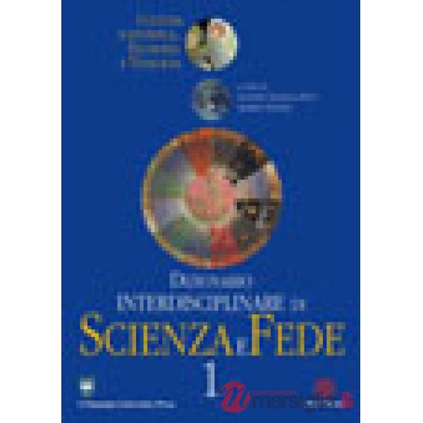 Dizionario interdisciplinare di scienza e fede