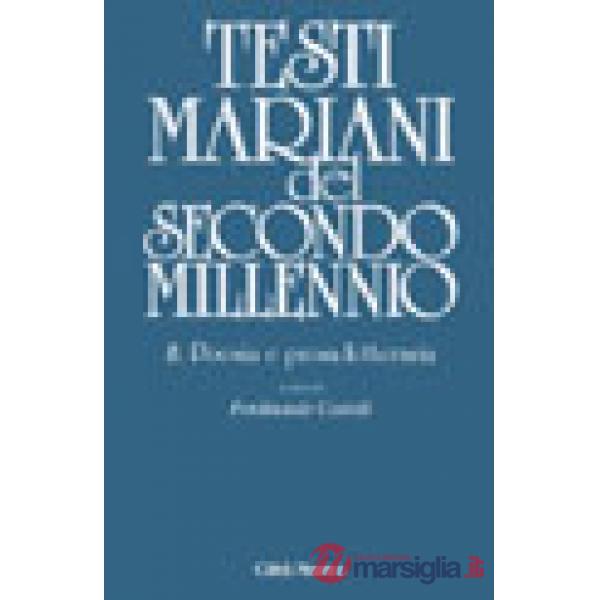 Testi mariani del secondo millennio. Vol. 8: Poesia e prosa letteraria