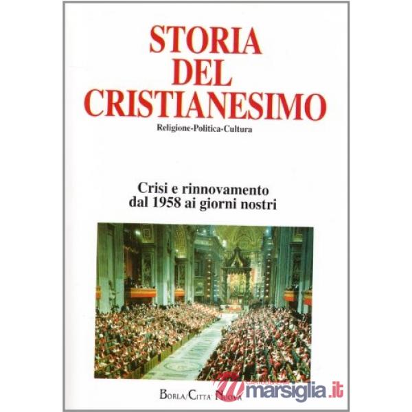 Storia del cristianesimo. Religione, politica, cultura. Vol. 13: Crisi e rinnova