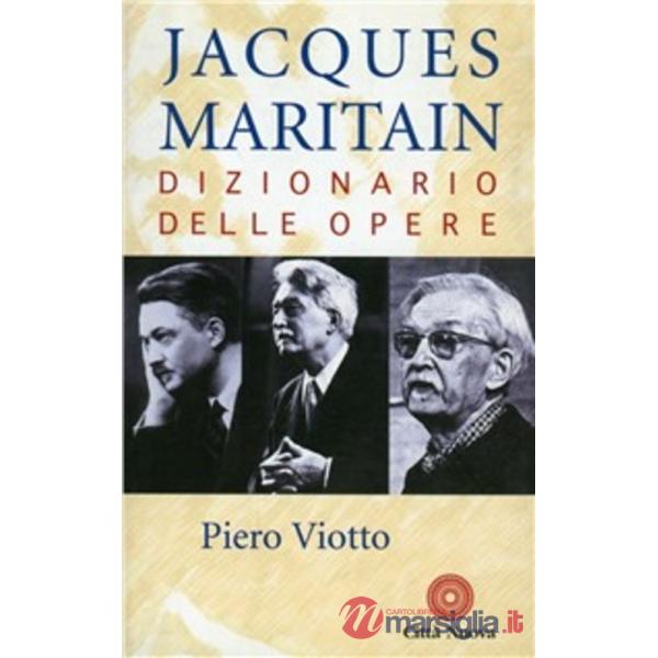 Jacques Maritain. Dizionario delle opere