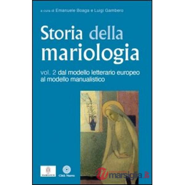 Storia della mariologia. Vol. 2: Dal modello letterario europeo al modello manua
