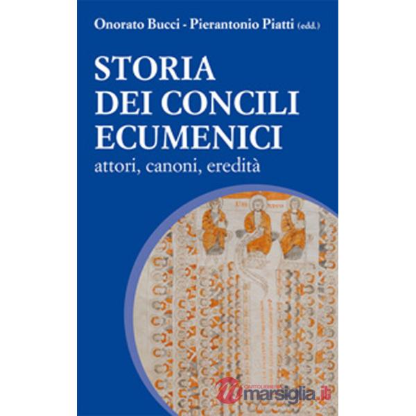 Storia dei Concili Ecumenici. Attori, canoni, eredità