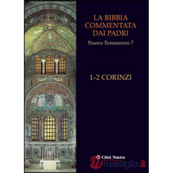 Bibbia commentata. Padri n. t. 7 1-2 Corinzi