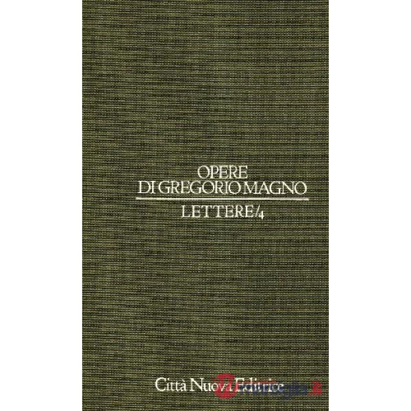 Opere di Gregorio Magno. Vol. 5/4: Lettere XI-XIV. Appendici e indici