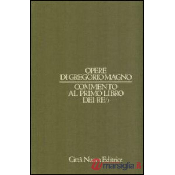 Opere. Vol. 6/3: Commento al Primo Libro dei Re