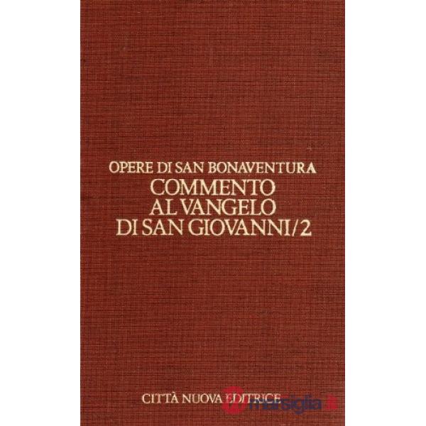 Opere. Vol. 7/2: Commento al vangelo di san Giovanni (2)