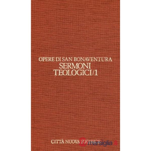 Opere. Vol. 6/1: Sermoni teologici