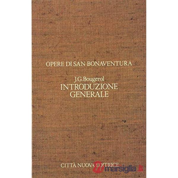 Opere di san Bonaventura. Introduzione generale