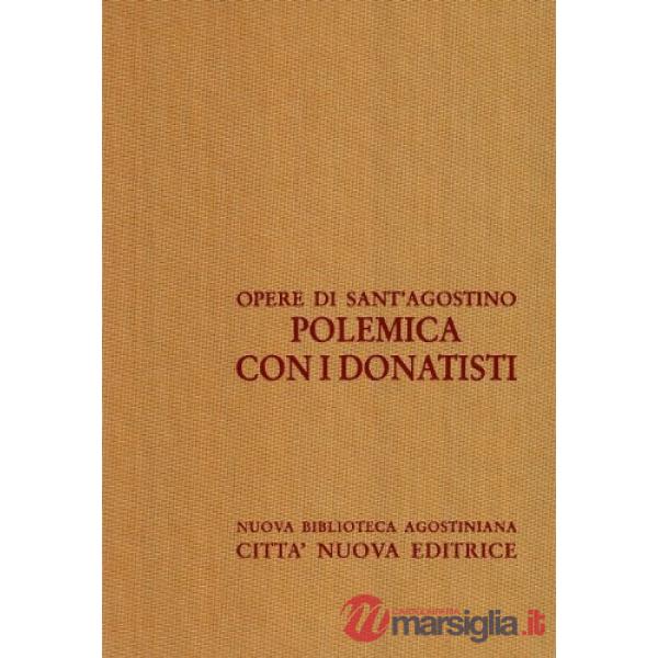 Opera omnia. Vol. 16/2: Polemica con i donatisti