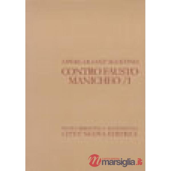 Opera omnia. Vol. 14/1: Contro Fausto Manicheo