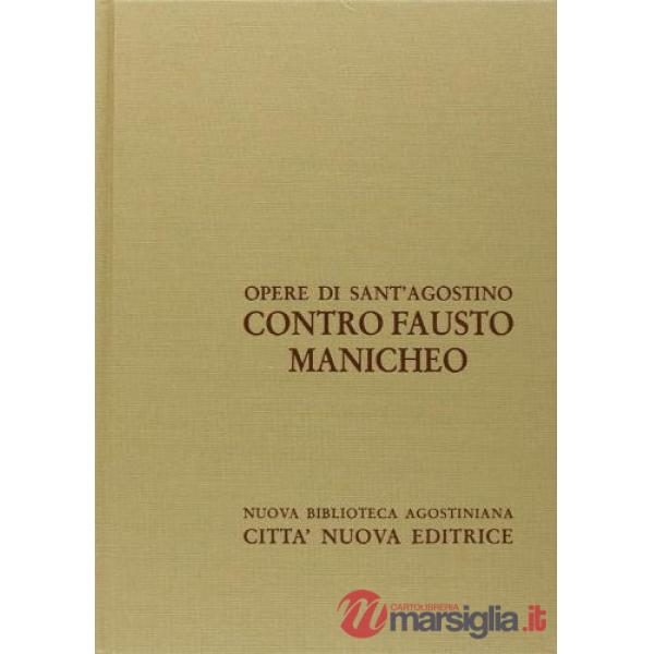 Opera omnia. Vol. 14/2: Contro Fausto manicheo