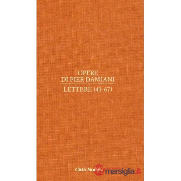 Opere. Vol. 1/3: Lettere (41-67)