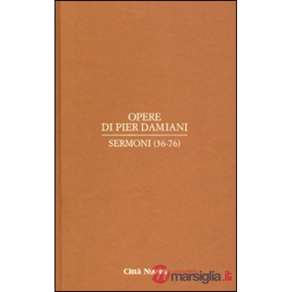 Opere. Vol. 2/2: Sermoni (36-76)