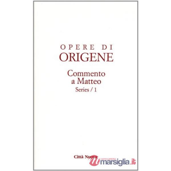 Opere. Vol. 11/5: Commento a Matteo