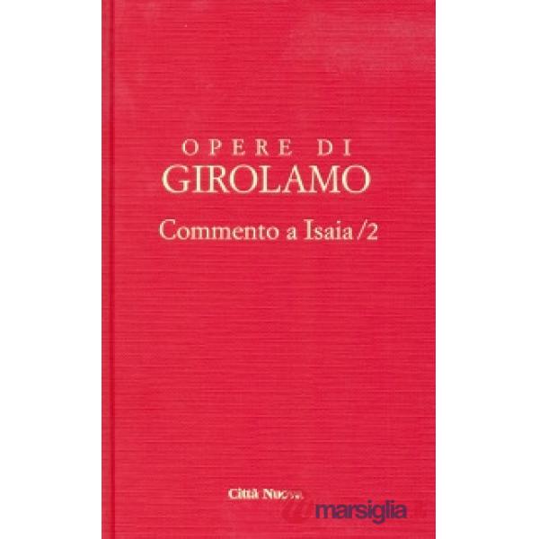 Opere di Girolamo. Vol. 2: Commento a Isaia