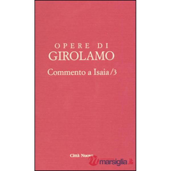 Opere di Girolamo. Vol. 3: Commento a Isaia