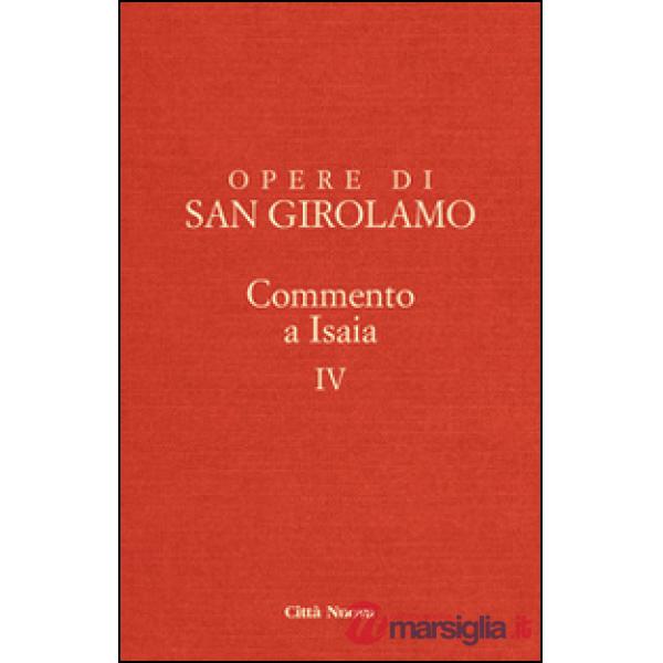 Opere di Girolamo. Vol. 4: Commento a Isaia