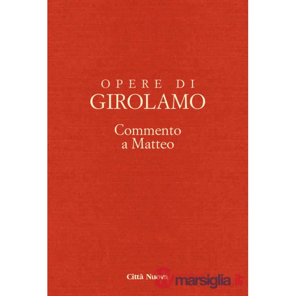 Opere di Girolamo. Vol. 10: Commento a Matteo