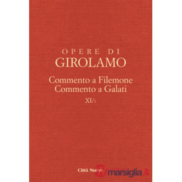 Opere di Girolamo. Vol. 11/1: Commento a Filemone-Commento a Galati