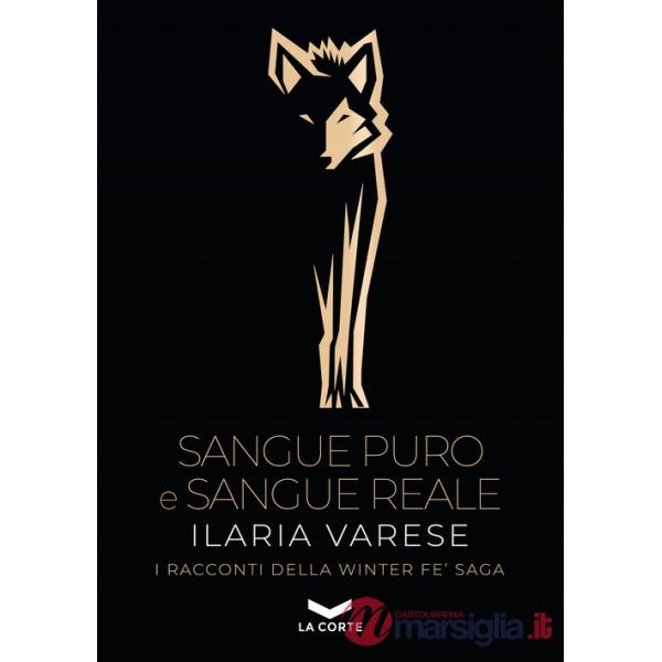 Sangue puro e sangue reale. Winter Fe' saga