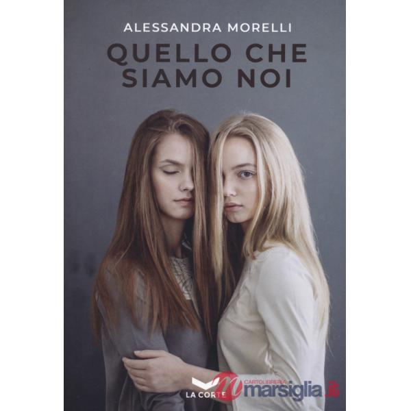 Quello che siamo noi