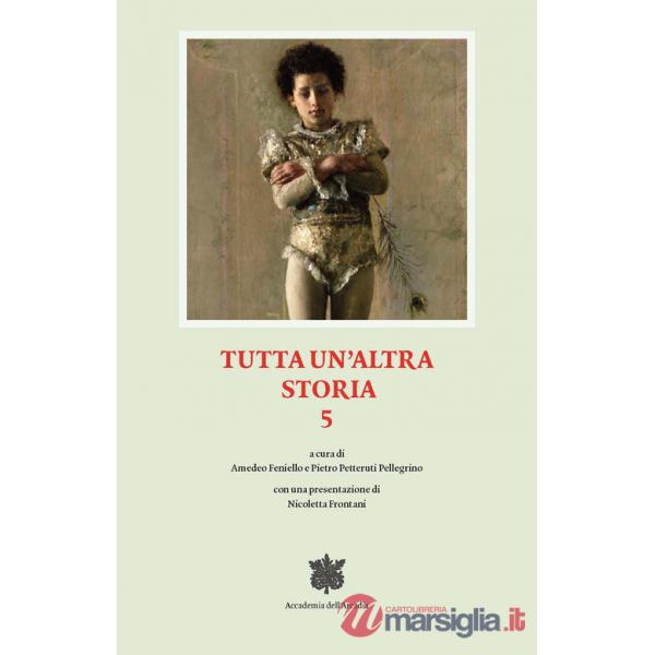 Tutta un'altra storia. Vol. 5
