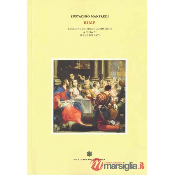Eustachio Manfredi, rime. Edizione critica e commento