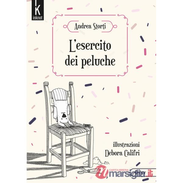 Esercito dei peluche. Ediz. illustrata (L')