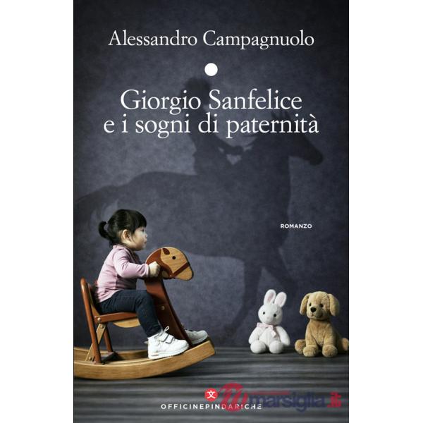 Giorgio Sanfelice e i sogni di paternità