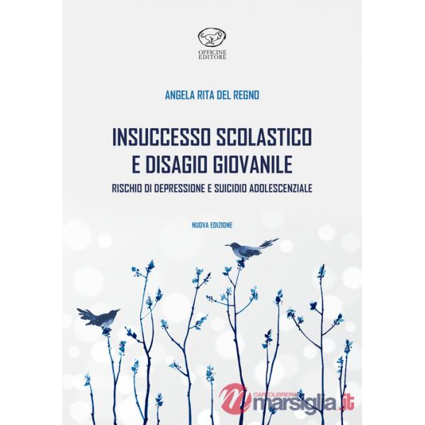 Insuccesso scolastico. Rischio di depressione e suicidio adolescenziale