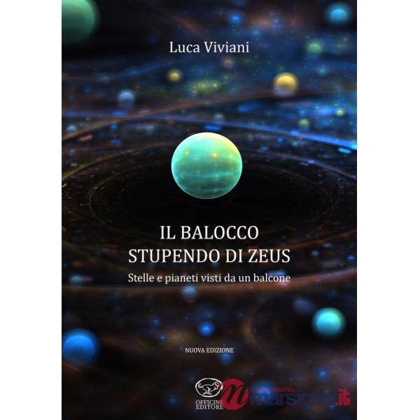 Balocco stupendo di Zeus. Stelle e pianeti visti da un balcone (Il)