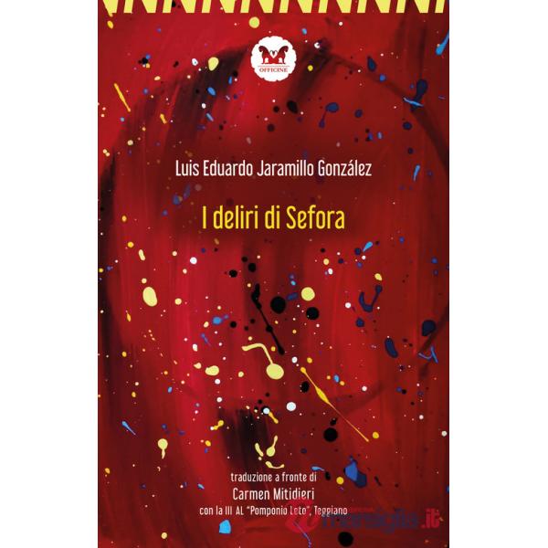Deliri di Sefora. Testo spagnolo a fronte. Ediz. bilingue (I)