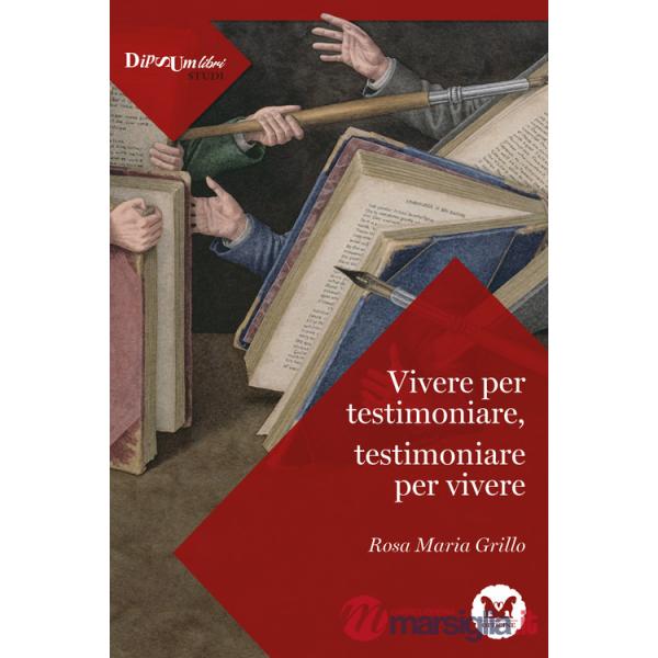 Vivere per testimoniare, testimoniare per vivere