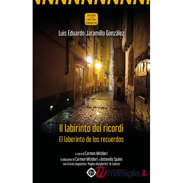 Labirinto dei ricordi-El laberinto de los recuerdos. Ediz. bilingue (Il)