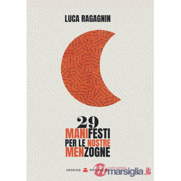 29 manifesti per le nostre menzogne. Nuova ediz.