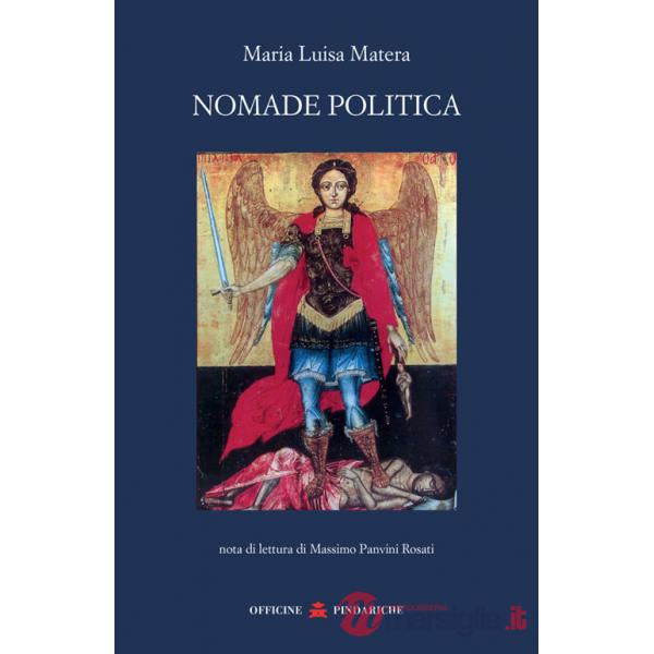 Nomade politica. Nuova ediz.