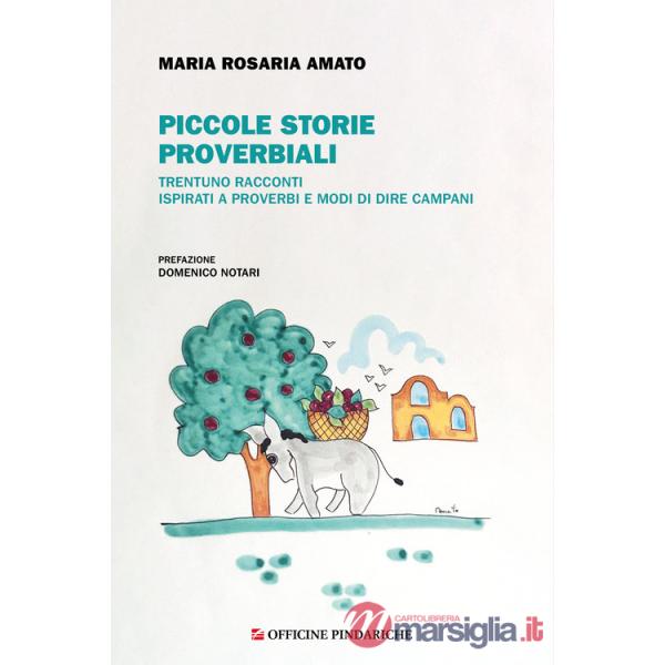 Piccole storie proverbiali. Trentuno racconti ispirati a proverbi e modi dire campani