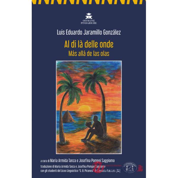 Al di là delle onde-Más allá de las olas. Ediz. bilingue