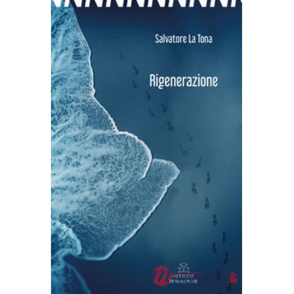 Rigenerazione. Nuova ediz.