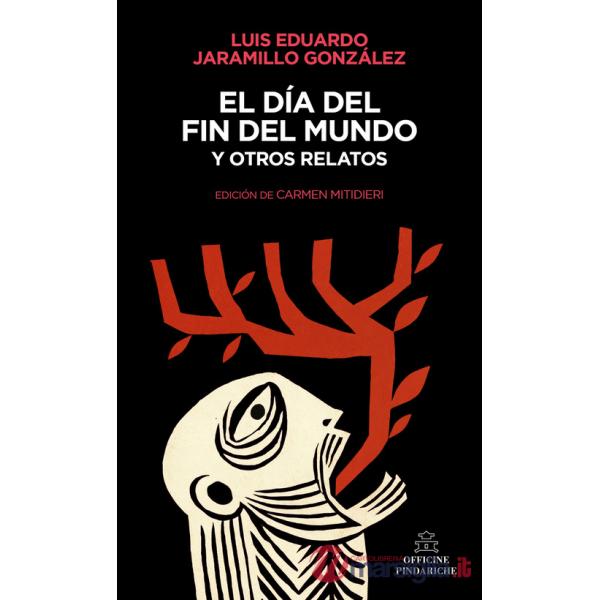 Día del fin del mundo y otros relatos (El)