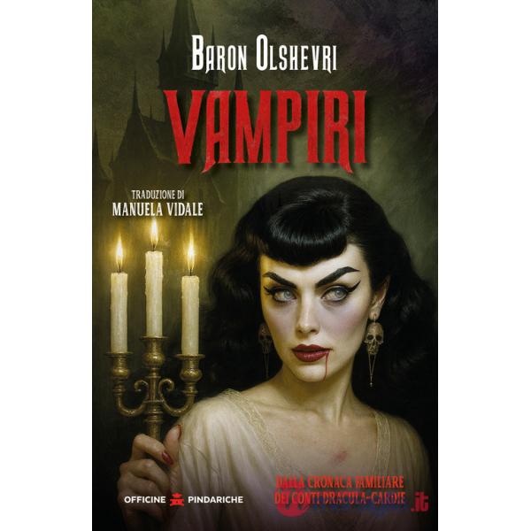 Vampiri. Dalla cronaca familiare dei conti Dracula-Cardie