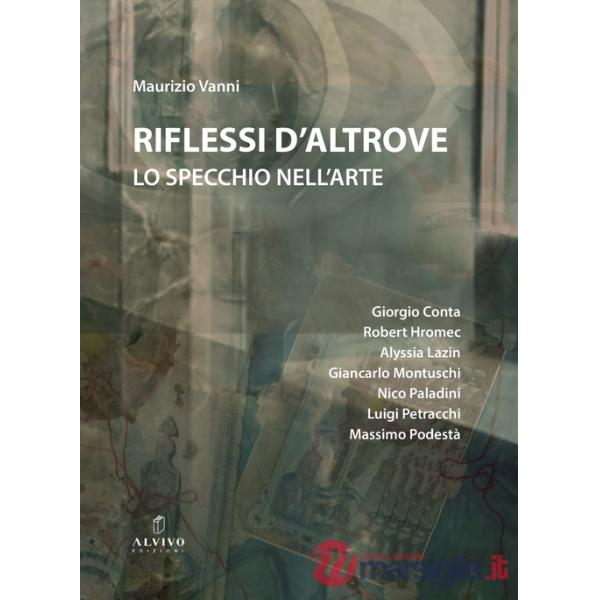 Riflessi d'altrove. Lo specchio nell'arte