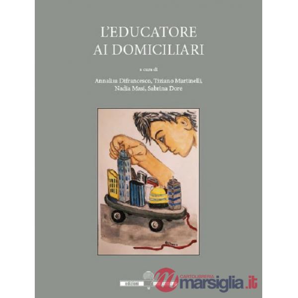Educatore ai domiciliari (L')